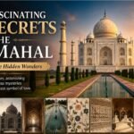 Explore the fascinating secrets of the Taj Mahal, from remarkable architectural details and intricate marble craftsmanship to lesser-known stories and mysteries.