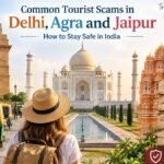 Common tourist scams in Delhi, Agra and Jaipur and tips for staying safe in India